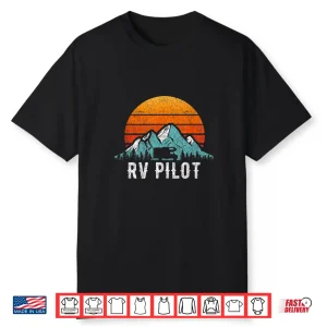 Rv Pilot Shirt Motorhome Travel Vacation Gift Shirt