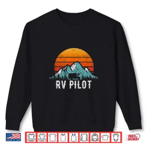 Sweatshirt RV Pilot Shirt Motorhome Travel Vacation Gift Shirt
