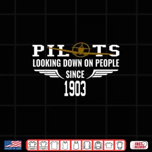 Design Airplane Pilot Shirt Looking Down on People Since 1903 Tee Shirt