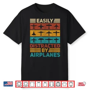Easily Distracted By Airplanes Pilot Plane Aviation Airplane Shirt