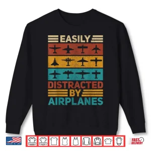 Sweatshirt Easily Distracted by Airplanes Pilot Plane Aviation Airplane Shirt
