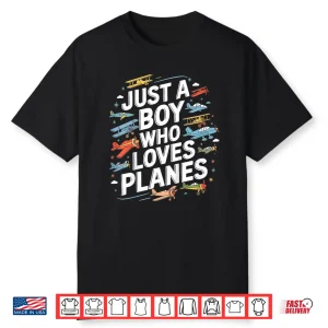 Just A Person Who Loves Planes Funny Pilot Airplane Lover Shirt
