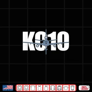 Kc10 Extender Air Force Pilot Gift Aircrew Boom Aviation Shirt 4 Design KC10 Extender Air Force Pilot Gift Aircrew Boom Aviation Shirt