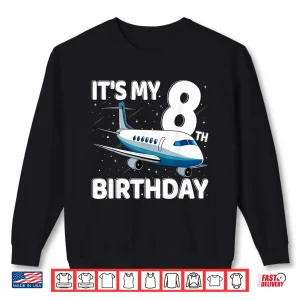 Sweatshirt Its My 8th Birthday Airplane 8 Year Old Birthday Shirt
