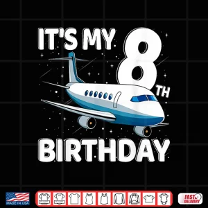 Design Its My 8th Birthday Airplane 8 Year Old Birthday Shirt