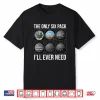 The Only Six Pack Ill Ever Need Shirt Funny Pilot Aviator