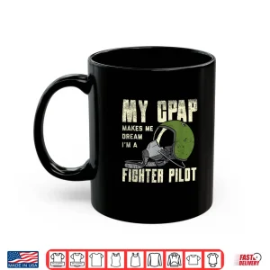 Mug Snoring CPAP as a Fighter Pilot Mask Funny Gift Shirt
