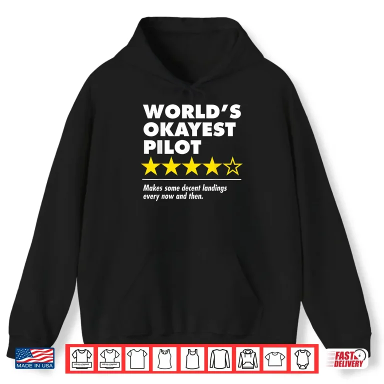 Hoodie Worlds Okayest Pilot Funny Review Four Star Rating Airplane Shirt