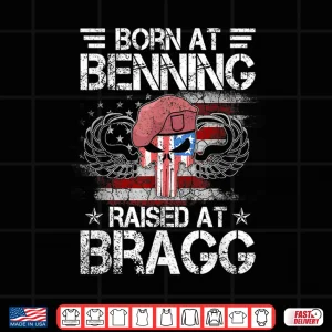 Design Born at Ft Benning Raised Fort Bragg Airborne Veterans Day Shirt