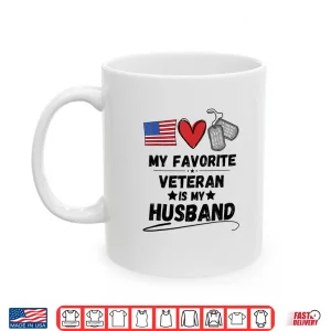 Mug Funny Spouse Veterans Day My Favorite Veteran Is My Partner Shirt