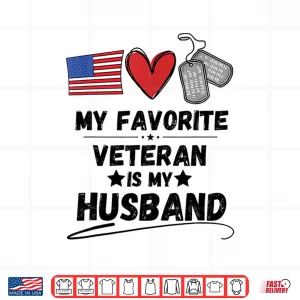 Design Funny Spouse Veterans Day My Favorite Veteran Is My Partner Shirt