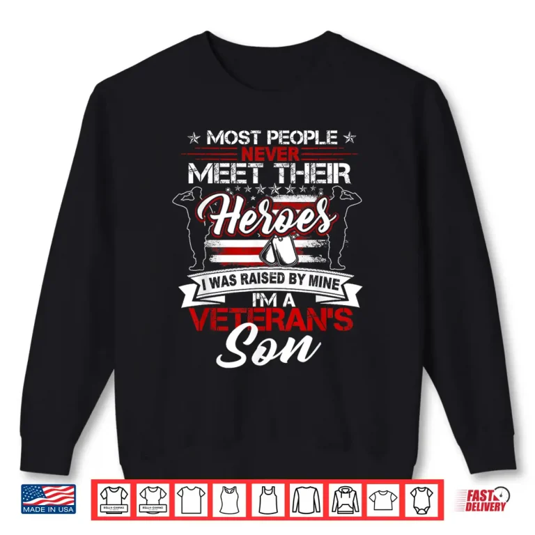 Sweatshirt I Was Raised by My Hero Proud Veterans Child US Flag Patriotic Shirt
