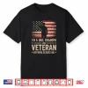 Im A Parent Grandparent And A Veteran Nothing Scares Me Veteran Shirt