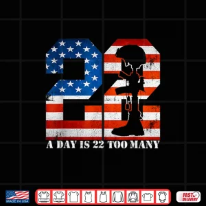 Design 22 a Day Is 22 Too Many Veteran Lives Matter Help Veterans Shirt