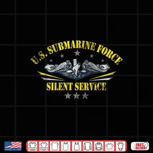 Design US Submarine Force Silent Service Patriotic Veterans Day Shirt