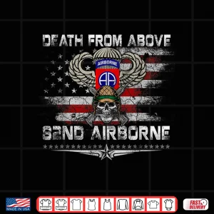 Design Death From Above 82nd Airborne Division Fort Bragg Patriotic Shirt