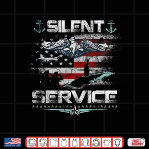 Design US Submarines Silent Service Flag Patriotic Veterans Day Shirt