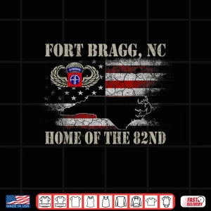 Design Fort Bragg NC Home of the 82nd Airborne T Shirt Veterans Day Shirt