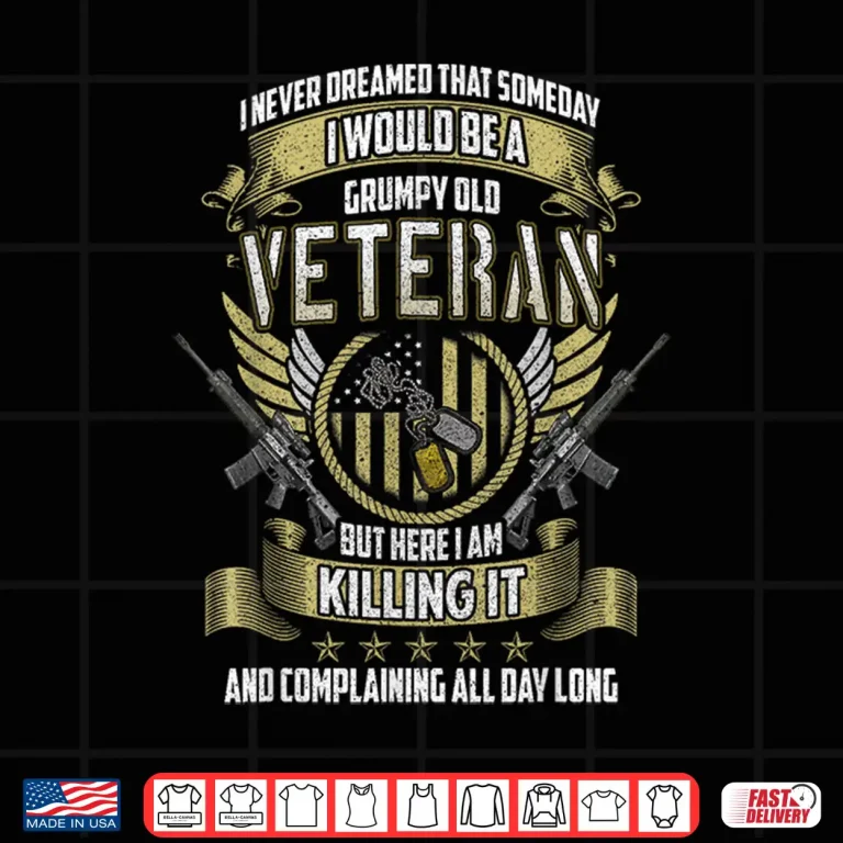 Design Grumpy Old Veteran Proudly Complaining Shirt