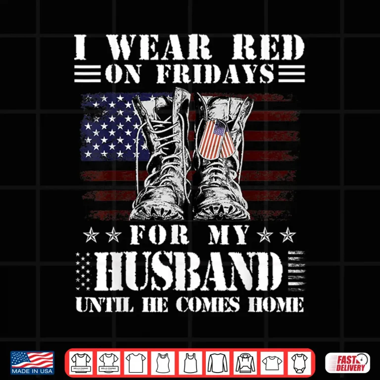 Design I Wear Red on Fridays for My Spouse Until They Come Home Shirt
