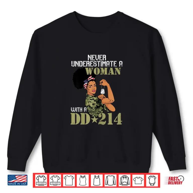 Sweatshirt Never Underestimate a Person With DD 214 Female Veterans Day Shirt