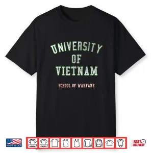 Vietnam Veterans University Of Vietnam School Shirt