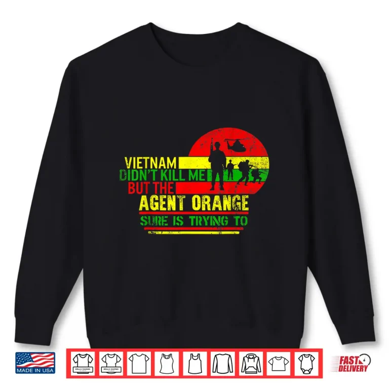 Sweatshirt Vietnam Veterans Day Orange Agent Victims Retired Soldiers Shirt