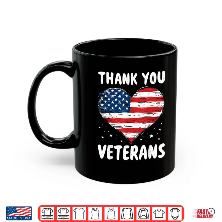 Mug Thank You Veterans Day Patriotic American Flag Shirt