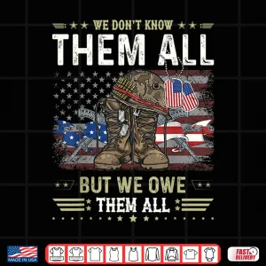 Design We Owe Them All Patriotic Veterans Day Memorial Day Shirt 1
