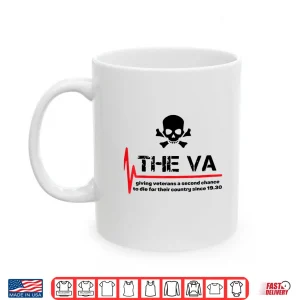 Mug The VA Giving Veterans a Second Chance Shirt