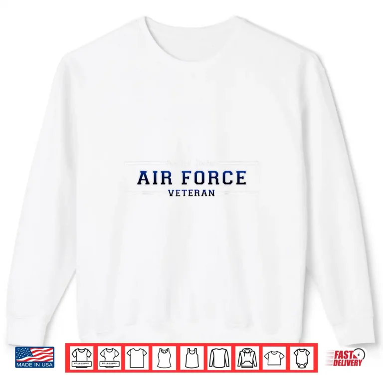 Sweatshirt US Air Force Veterans Shirt