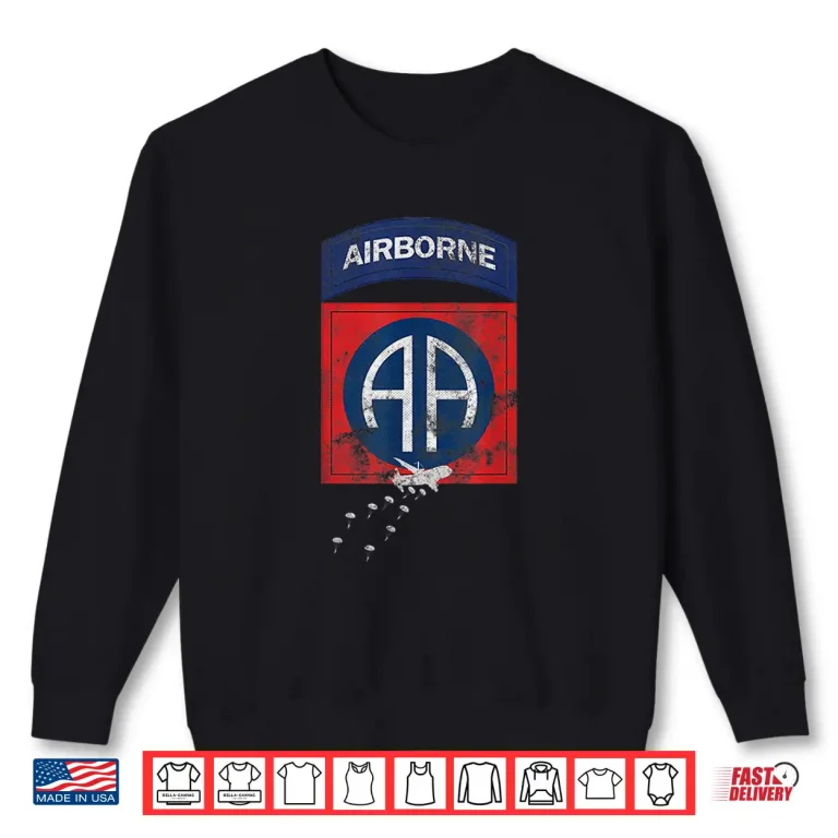 Sweatshirt US Army 82nd Airborne Division Paratrooper Veteran Vintage Shirt
