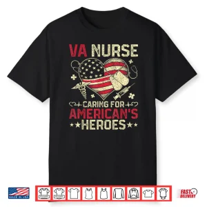 Va Nurse Caring For Americas Heroes Veterans Day Usa Heart Shirt