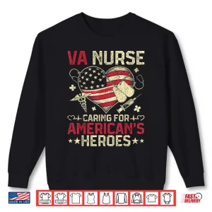 Sweatshirt VA Nurse Caring for Americas Heroes Veterans Day USA Heart Shirt