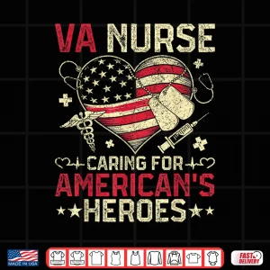 Design VA Nurse Caring for Americas Heroes Veterans Day USA Heart Shirt