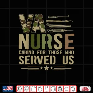Va Nursing Va Nurse Veterans Nursing Nurse Shirt 4 Design VA Nursing VA Nurse Veterans Nursing Nurse Shirt