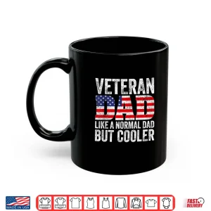 Mug Veteran Parent Like a Normal Parent But Cooler American Flag Shirt