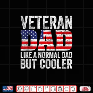 Design Veteran Parent Like a Normal Parent But Cooler American Flag Shirt
