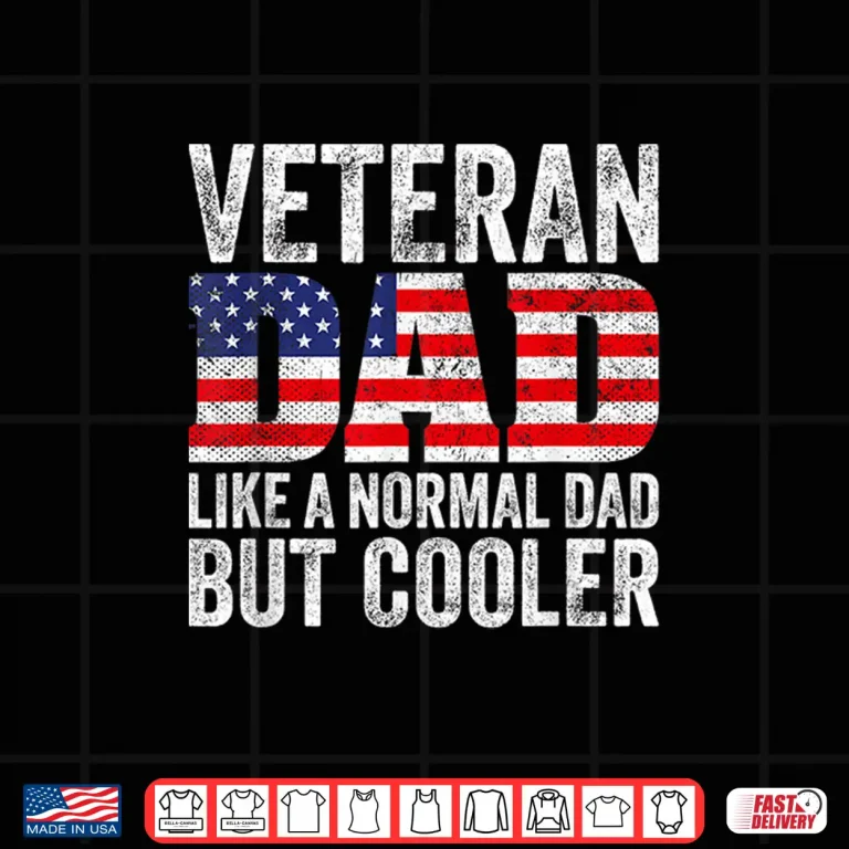 Design Veteran Parent Like a Normal Parent But Cooler American Flag Shirt