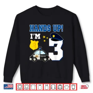 3Rd Birthday Policeman Boy 3 Year Old Police Officer Shirt 2 Sweatshirt 3Rd Birthday Policeman Boy 3 Year Old Police Officer Shirt