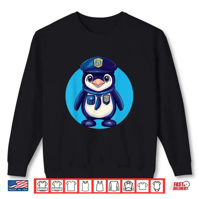 Sweatshirt Cute Penguin Police Officer Fun Patrol Shirt