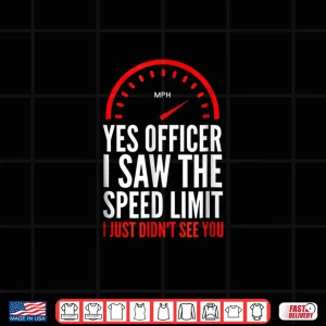 Funny Speeding Shirt Speed Limit Police Officer Tee 4 Design Funny Speeding Shirt Speed Limit Police Officer Tee