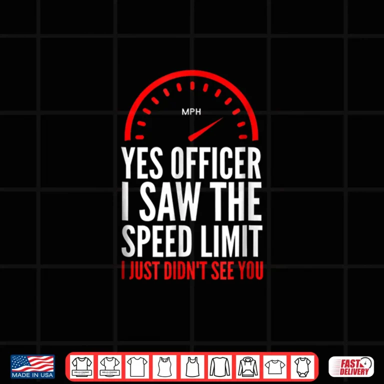 Design Funny Speeding Shirt Speed Limit Police Officer Tee