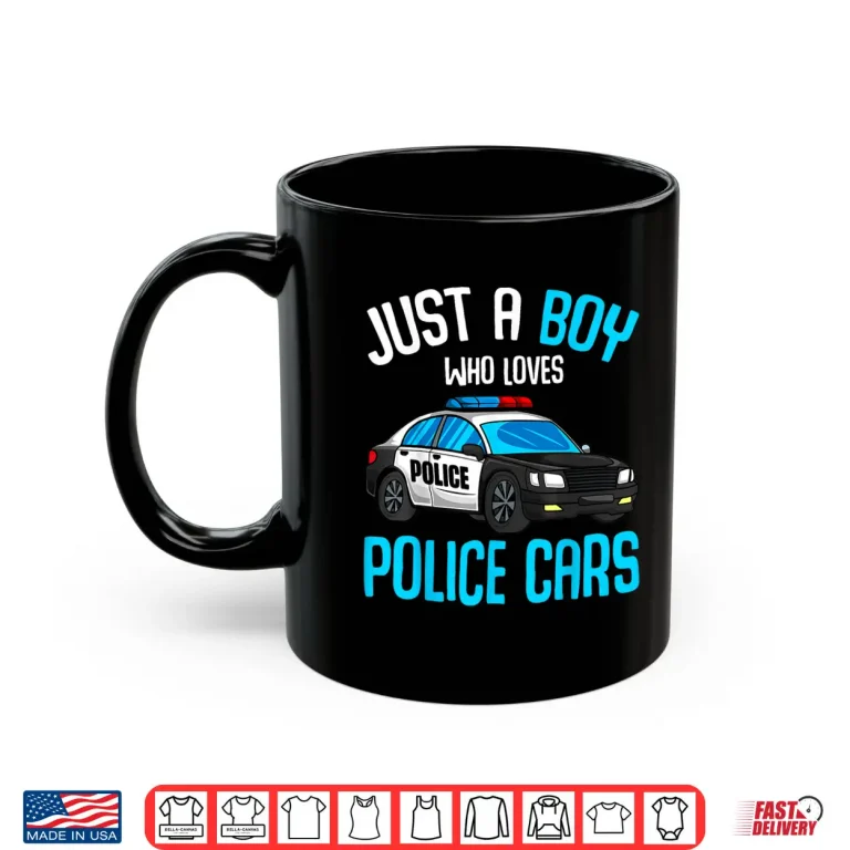Mug Just A Boy Who Loves Police Cars Officer Policeman Kids Shirt