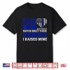 Police Officer Mom Most People Never Meet Their Heroes Shirt