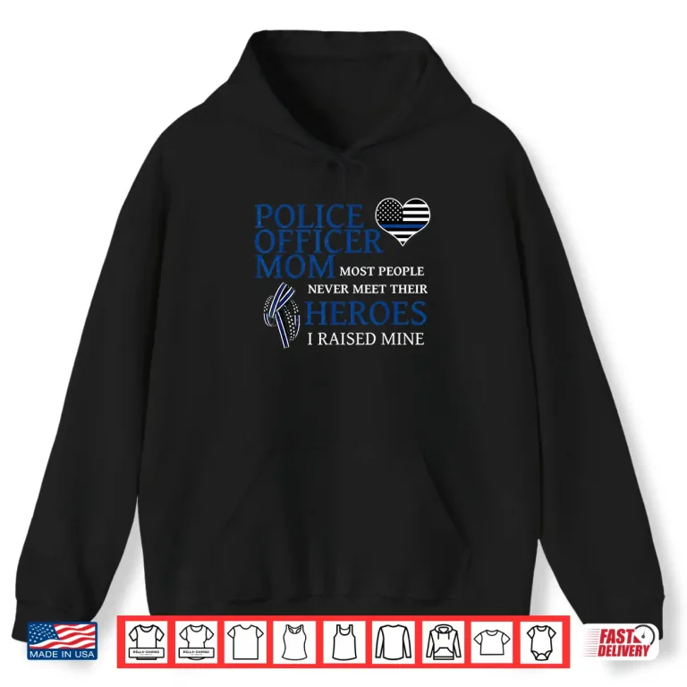 Hoodie Police Officer Mom Thin Blue Line Family Shirt
