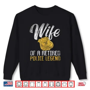 Sweatshirt Retired Police Officer Wife Shirt