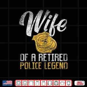 Design Retired Police Officer Wife Shirt