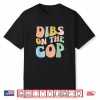 Dibs On The Cop Groovy Retro Funny Police Officer Spouse Shirt