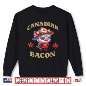 Sweatshirt Canadian Bacon Pig Funny Canada Royal Mountie Police Officer Shirt